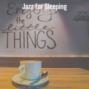 Download track Magnificent Favorite Coffee Shops Jazz For Sleeping