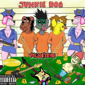 Download track Prepucio Sucio Junkie Dog