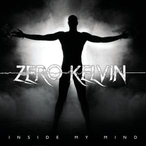 Download track Fear Of Myself Zero Kelvin