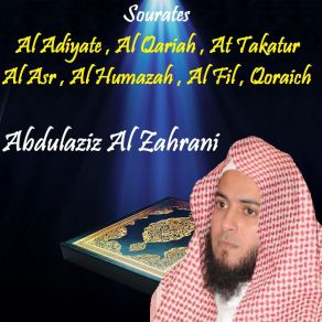 Download track Sourate Al Adiyate (Quran) Abdulaziz Al Zahrani