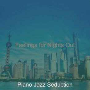 Download track Piano Jazz Soundtrack For Nights Out Jazz Seduction