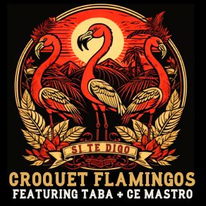 Download track Si Te Digo (Acústico) Croquet Flamingos