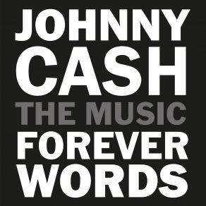 Download track Jellico Coal Man (Johnny Cash: Forever Words) Johnny CashT - Bone Burnett