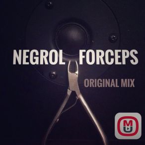 Download track Forceps Negrol