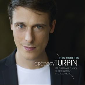 Download track Les Anges Dans Nos Campagnes Grégory Turpin