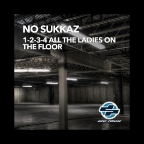 Download track 1-2-3-4 All The Ladies On The Floor (U. S. Mix) No Sukkaz