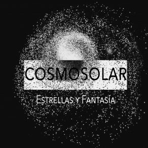 Download track Estrellas Y Fantasía (BADWOLF And ØBLVN Remix) CosmosolarBadwolf, ØBLVN