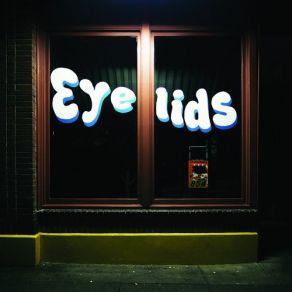 Download track Say It's Alright Eyelids