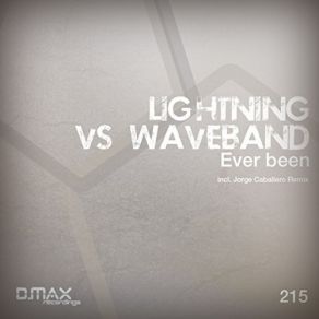 Download track Ever Been (Original Mix) Lightning, Waveband