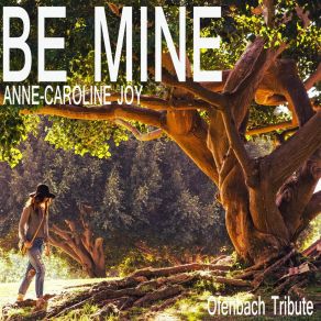 Download track Be Mine (Ofenbach Tribute) Anne-Caroline Joy