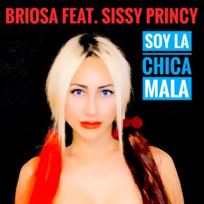 Download track Soy La Chica Mala SISSY PRINCY