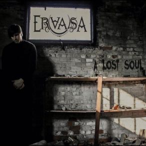 Download track A Lost Soul And A Desolate One Ervasa