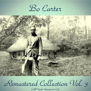 Download track T Baby Blues (Remastered 2016) Bo Carter