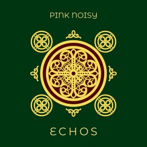 Download track Echos Pink Noisy