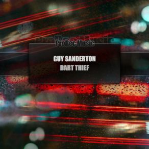 Download track Dart Thief (Radio Edit) Guy Sanderton