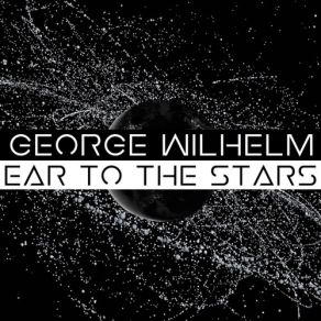 Download track Fermi's Paradox George Wilhelm