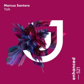 Download track Talk (Extended Mix) Marcus Santoro