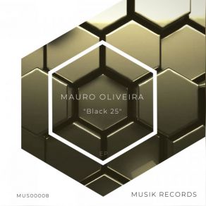 Download track Black 25 (Original Mix) Mauro Oliveira