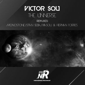 Download track The Universe (Monostone Remix) Victor SQUMonostone