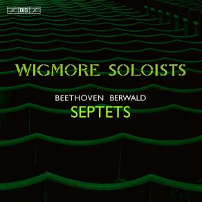 Download track Septet In E-Flat Major, Op. 20- III. Tempo Di Menuetto Wigmore Soloists