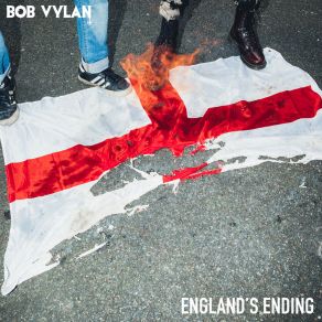 Download track England's Ending Bob Vylan