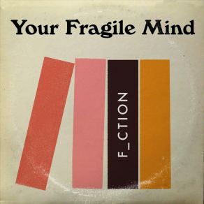 Download track Objects In The Mirror Your Fragile Mind