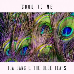 Download track No Bad At All Blue Tears, Ida Bang