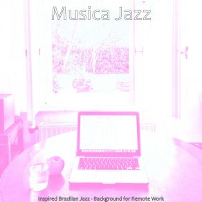 Download track Astounding Backdrops For Work From Home Musica Jazz