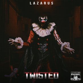 Download track Twisted Lazarus (UK)