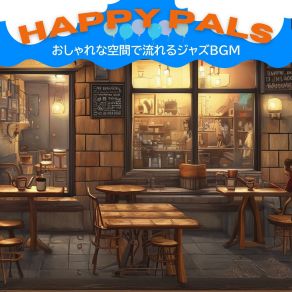 Download track The Cafe Of Many Things Happy Pals