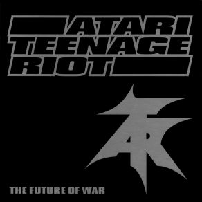 Download track Redefine The Enemy Atari Teenage Riot