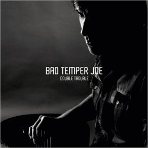 Download track Gave Up Loving You Bad Temper Joe