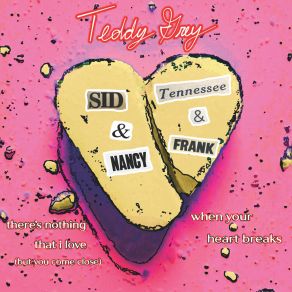 Download track When Your Heart Breaks (Tennessee & Frank) Teddy GreyFrank, Tennessee, Michael Lepore