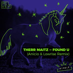 Download track Found U (ANICIO & LowRise Remix) Therr Maitz