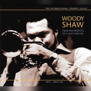 Download track Woody Shaw's Solo On The Chords To Giant Steps Woody Shaw