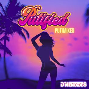 Download track Putified (Karaoke Version) D'Menoides