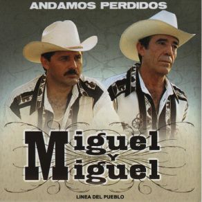 Download track A Pesar De Quererte Miguel Y Miguel