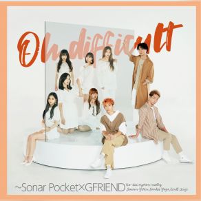 Download track Oh Difficult Gfriend, Sonar Pocket