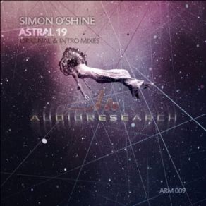 Download track Astral 19 (Intro Mix) Simon O'Shine