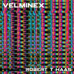 Download track Quavex Robert T Haas