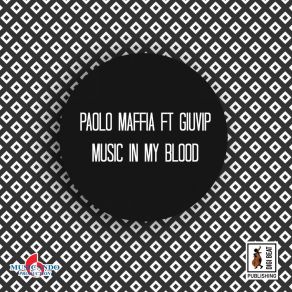 Download track Music In My Blood GiuviP