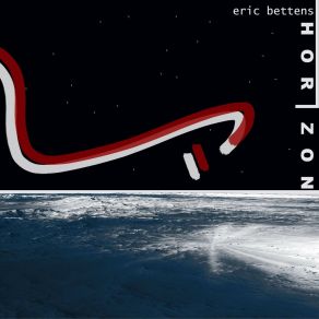 Download track Horizon, Pt. 6: Unlimited Distance Eric Bettens