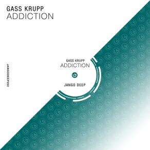 Download track Addiction Gass Krupp