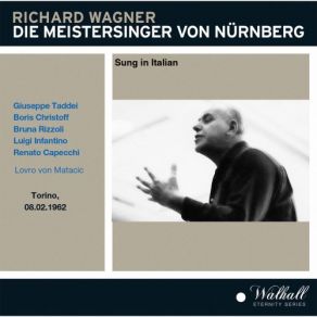 Download track Ein Werbelied! Von Sachs! (Un Cantico- Di Sachs-) Giuseppe Taddei, Boris Christoff, Lovro Von Matacic, Vito Tatone, Orchestra Di Torino Della RAI, Giovanni Ciavola