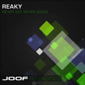 Download track Never Say Never Again (Reakson Remix) Reaky