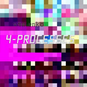 Download track Process Three V4w. Enko