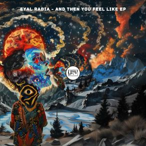 Download track And Then You Feel Like (Original Mix) Eyal Rabia