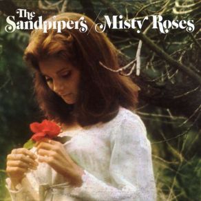 Download track Misty Roses The Sandpipers