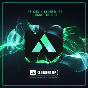 Download track Chase The Sun (Original Mix) Klubfiller, Re - Con