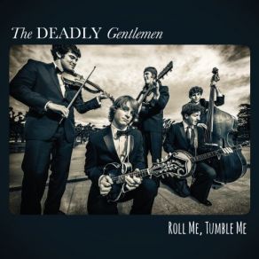 Download track Falsehearted Anthem The Deadly Gentlemen